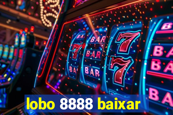lobo 8888 baixar